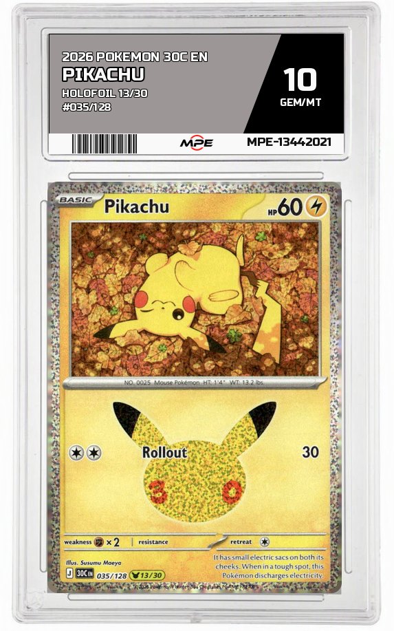 2026 POKEMON 30C EN HOLOFOIL 13/30 #035/128 PIKACHU MPE 10 GEM/MT — graded card auctioned from the MPE vault