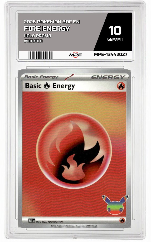 2026 POKEMON 30C EN HOLO PROMO #010/010 Fire Energy MPE 10 GEM/MT — graded card auctioned from the MPE vault