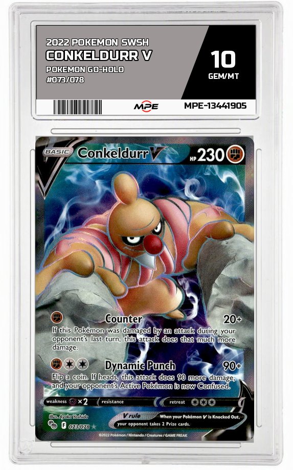2022 POKEMON SWSH POKEMON GO-HOLO #073/078 Conkeldurr V MPE 10 GEM/MT — graded card auctioned from the MPE vault
