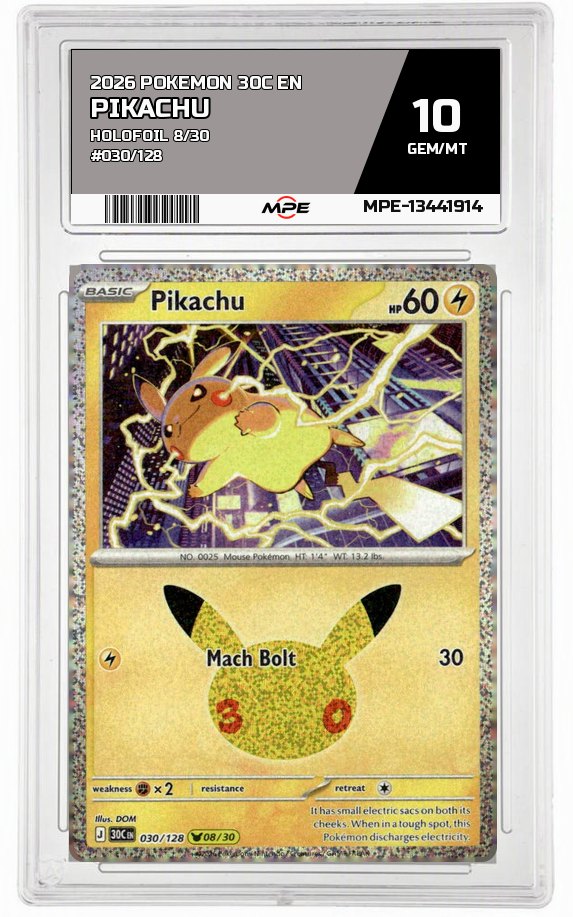 2026 POKEMON 30C EN HOLOFOIL 8/30 #030/128 PIKACHU MPE 10 GEM/MT — graded card auctioned from the MPE vault