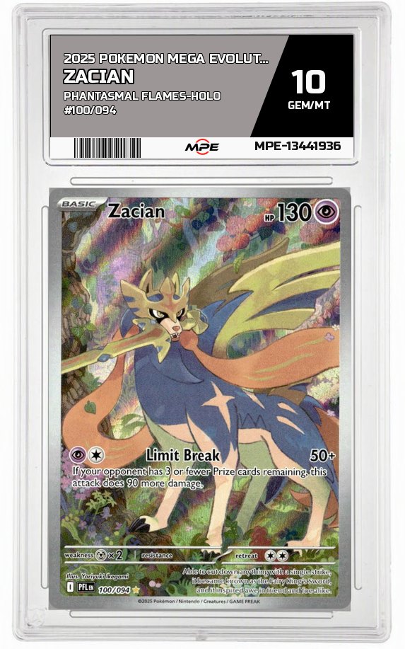 2025 POKEMON MEGA EVOLUTION PHANTASMAL FLAMES-HOLO #100/094 Zacian MPE 10 GEM/MT — graded card auctioned from the MPE vault