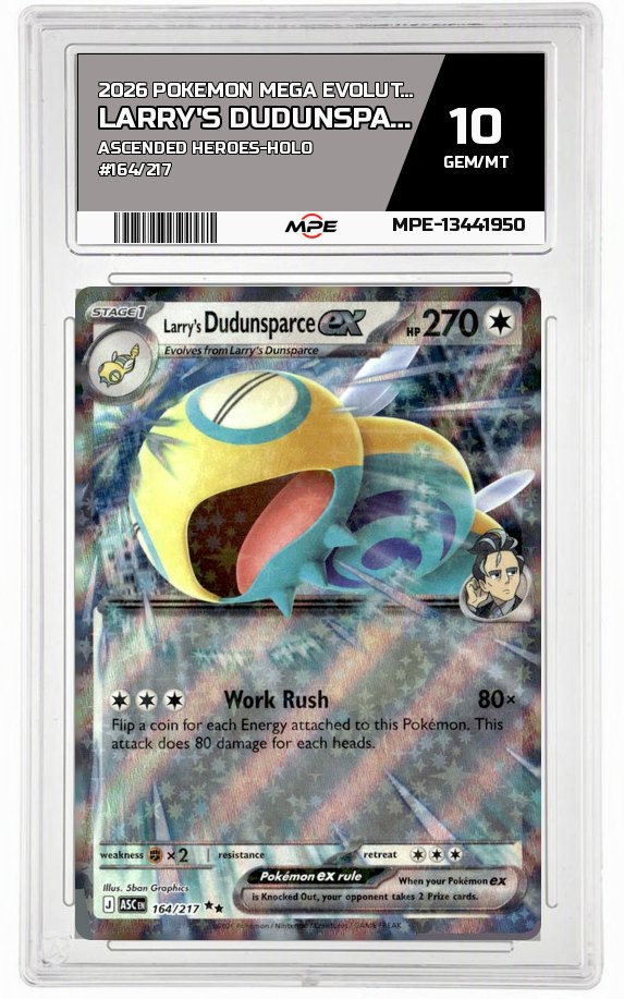 2026 POKEMON MEGA EVOLUTION ASCENDED HEROES-HOLO #164/217 Larry's Dudunsparce EX MPE 10 GEM/MT — graded card auctioned from the MPE vault