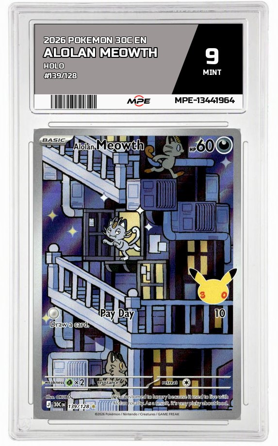 2026 POKEMON 30C EN HOLO #139/128 ALOLAN MEOWTH MPE 9 MINT — graded card auctioned from the MPE vault