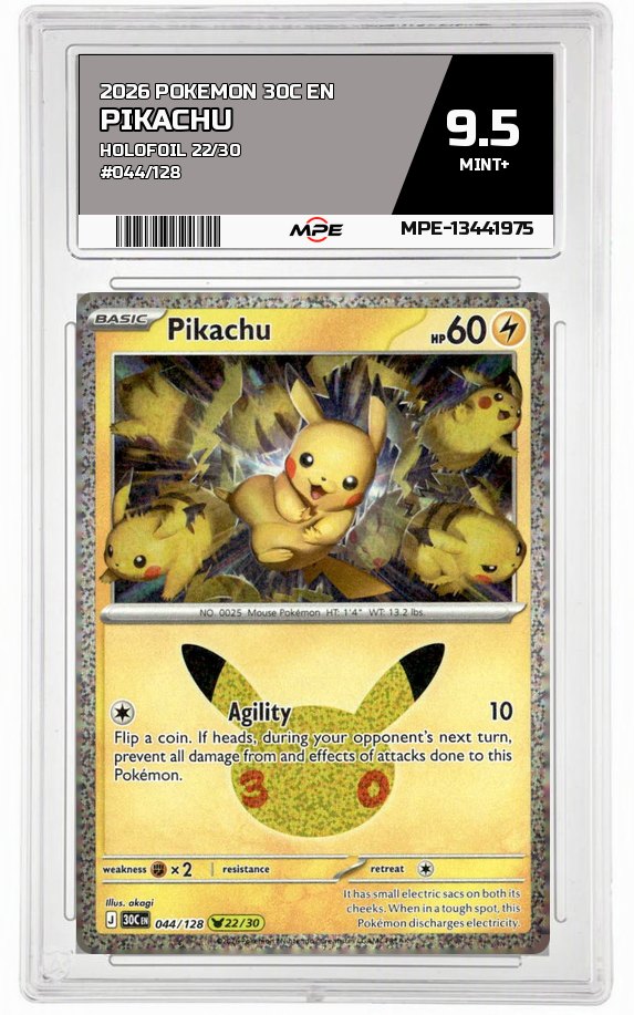 2026 POKEMON 30C EN HOLOFOIL 22/30 #044/128 PIKACHU MPE 9.5 MINT+ — graded card auctioned from the MPE vault