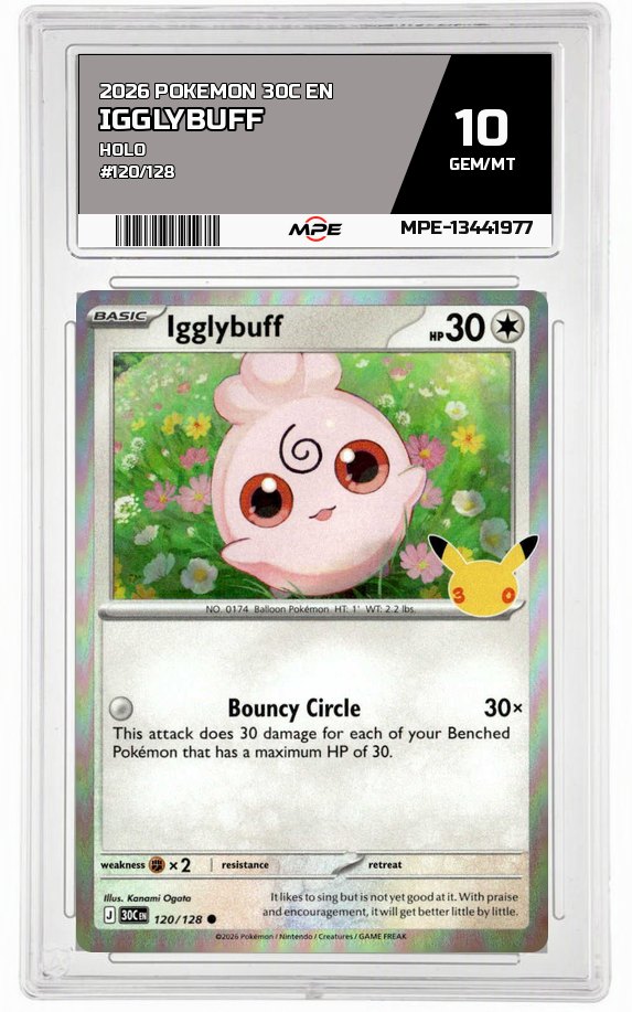 2026 POKEMON 30C EN HOLO #120/128 IGGLYBUFF MPE 10 GEM/MT — graded card auctioned from the MPE vault