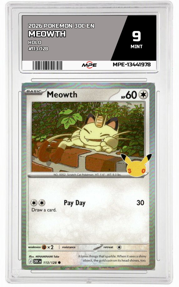 2026 POKEMON 30C EN HOLO #113/128 MEOWTH MPE 9 MINT — graded card auctioned from the MPE vault