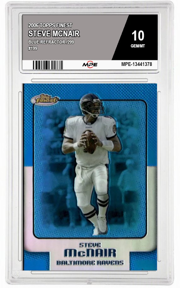 2006 TOPPS FINEST Blue Refractor /299 #199 STEVE MCNAIR MPE 10 GEM/MT — graded card auctioned from the MPE vault