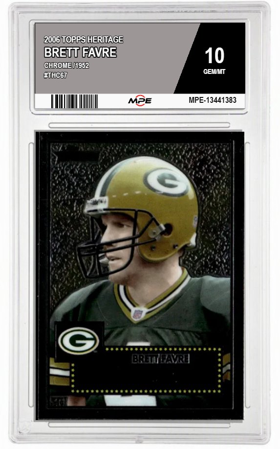 2006 TOPPS HERITAGE Chrome /1952 #THC67 BRETT FAVRE MPE 10 GEM/MT — graded card auctioned from the MPE vault