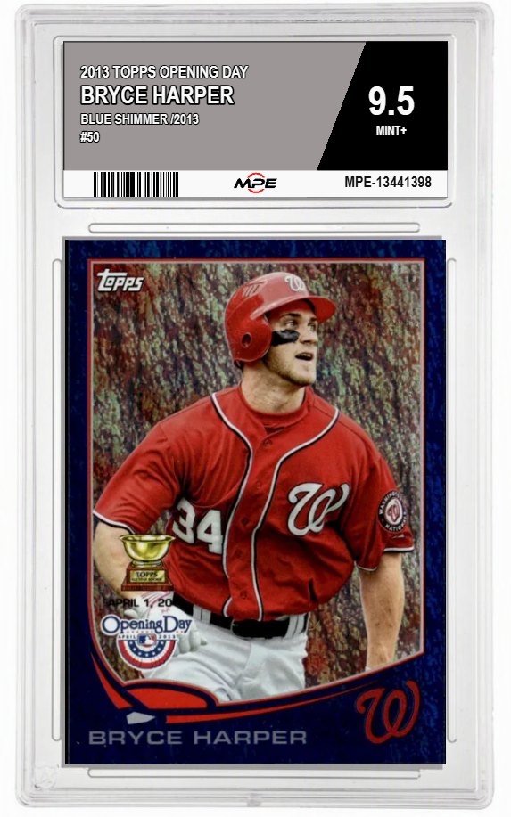 2013 TOPPS OPENING DAY BLUE SHIMMER /2013 #50 BRYCE HARPER MPE 9.5 MINT+ — graded card auctioned from the MPE vault