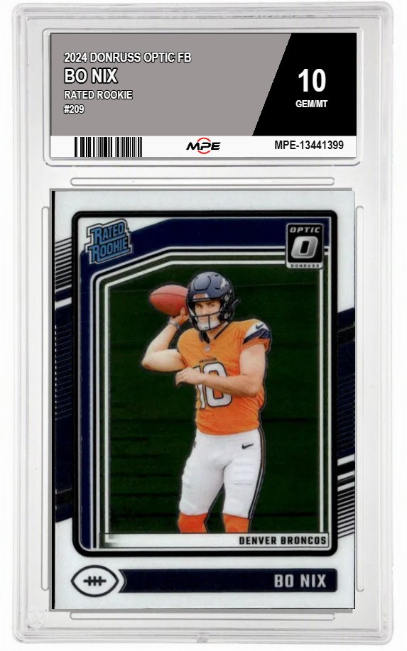 2024 DONRUSS OPTIC FB Rated Rookie #209 BO NIX MPE 10 GEM/MT — graded card auctioned from the MPE vault