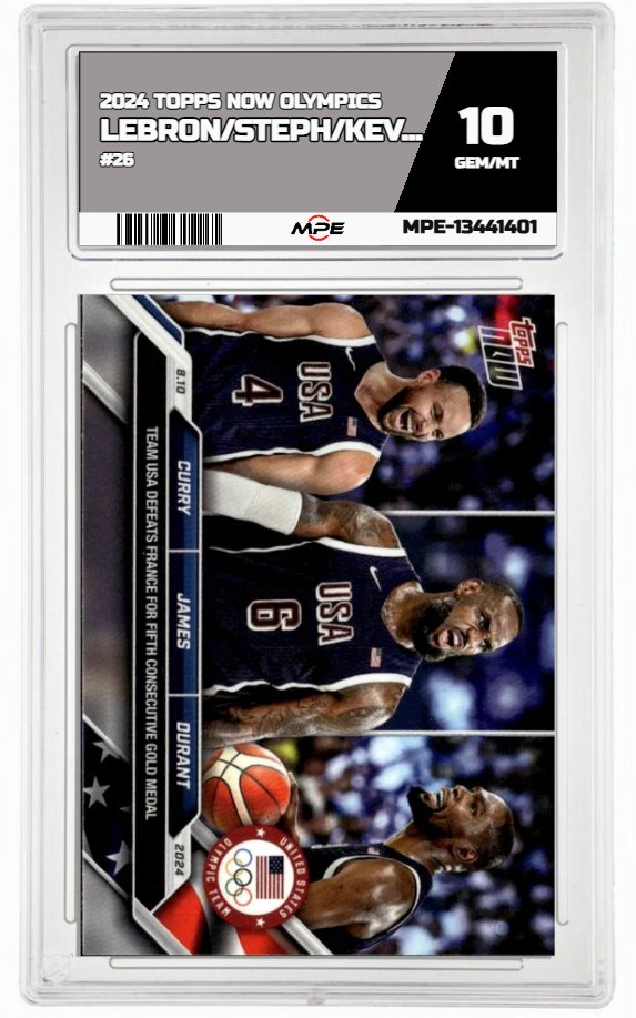 2024 TOPPS NOW OLYMPICS #26 LEBRON/STEPH/KEVIN MPE 10 GEM/MT — graded card auctioned from the MPE vault