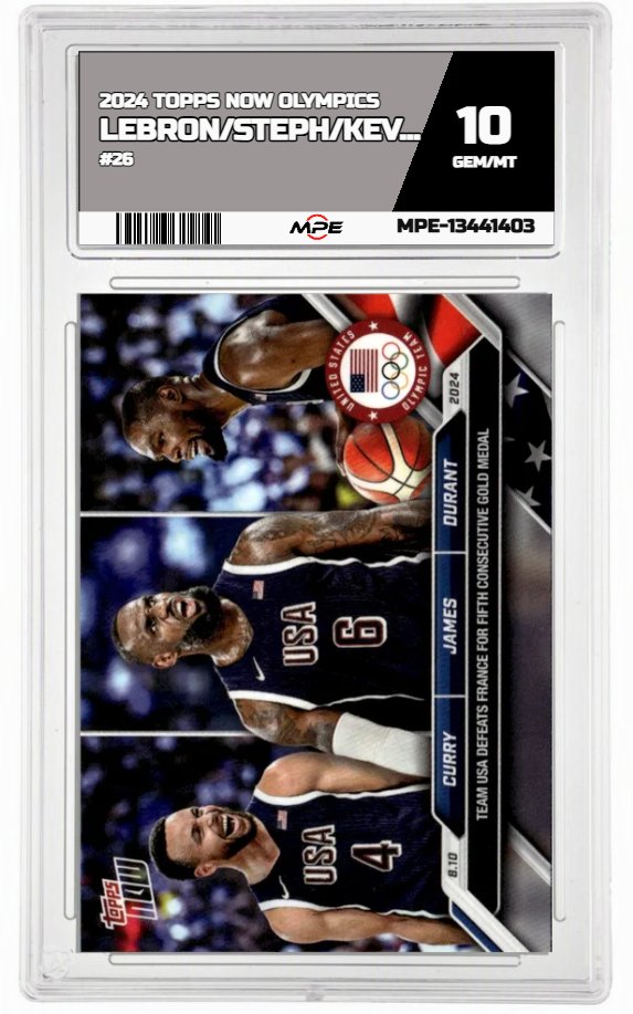 2024 TOPPS NOW OLYMPICS #26 LEBRON/STEPH/KEVIN MPE 10 GEM/MT — graded card auctioned from the MPE vault