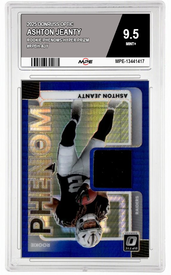 2025 DONRUSS OPTIC ROOKIE PHENOMS-HYPER PRIZM #RPBH-AJY ASHTON JEANTY MPE 9.5 MINT+ — graded card auctioned from the MPE vault