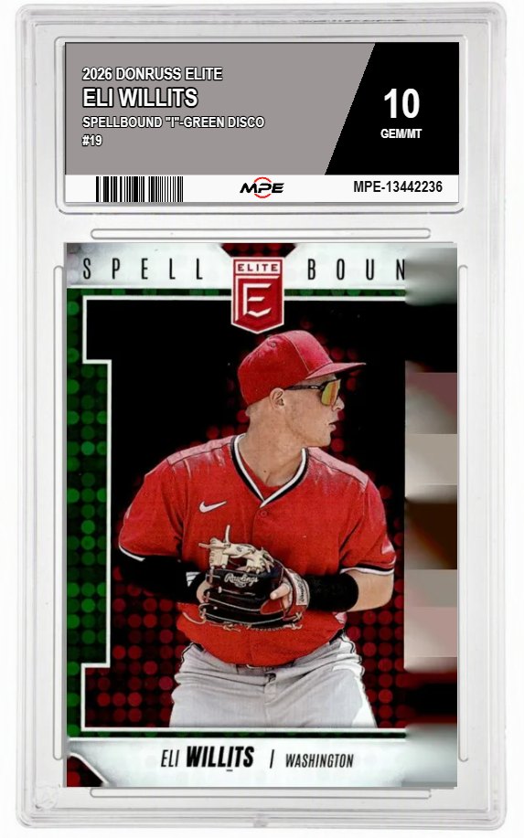 2026 DONRUSS ELITE SPELLBOUND "I"-GREEN DISCO #19 ELI WILLITS MPE 10 GEM/MT — graded card auctioned from the MPE vault