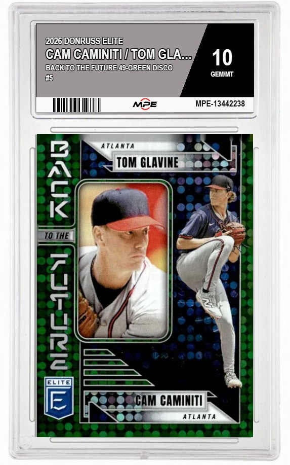 2026 DONRUSS ELITE BACK TO THE FUTURE 49-GREEN DISCO #5 CAM CAMINITI / TOM GLAVINE MPE 10 GEM/MT — graded card auctioned from the MPE vault