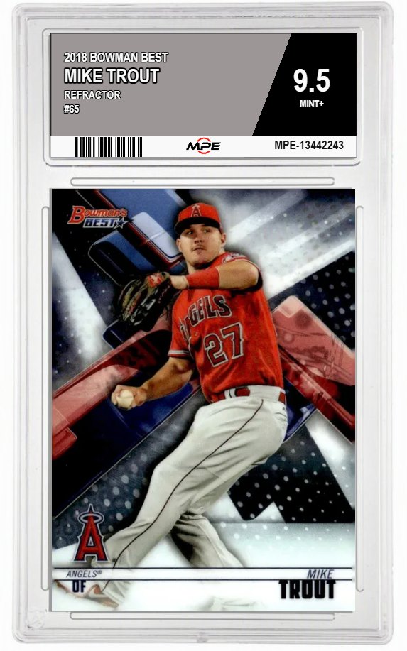2018 BOWMAN BEST REFRACTOR #65 MIKE TROUT MPE 9.5 MINT+ — graded card auctioned from the MPE vault