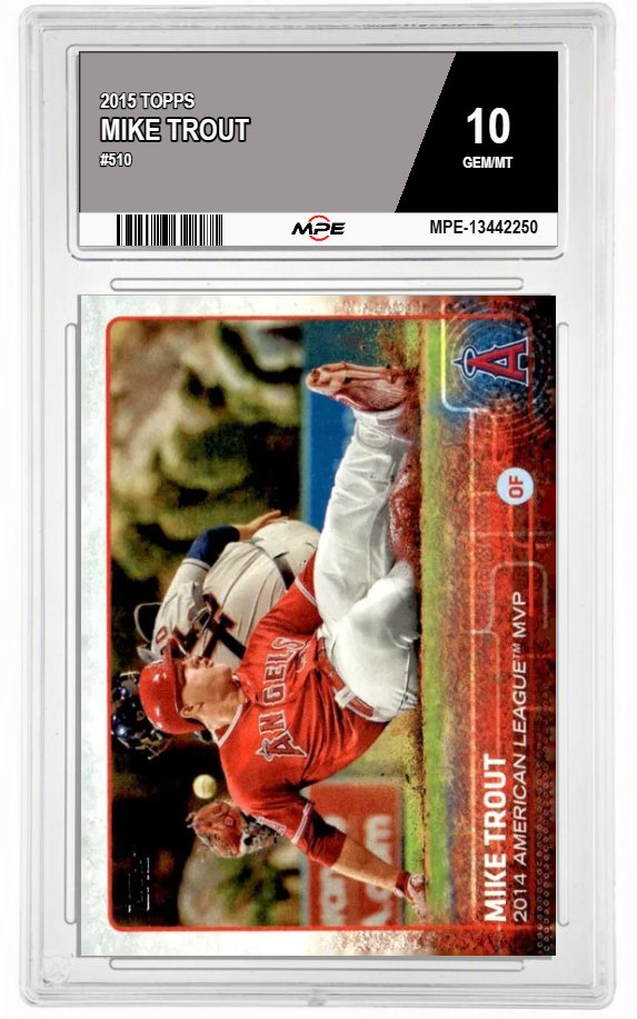 2015 TOPPS #510 MIKE TROUT MPE 10 GEM/MT — graded card auctioned from the MPE vault
