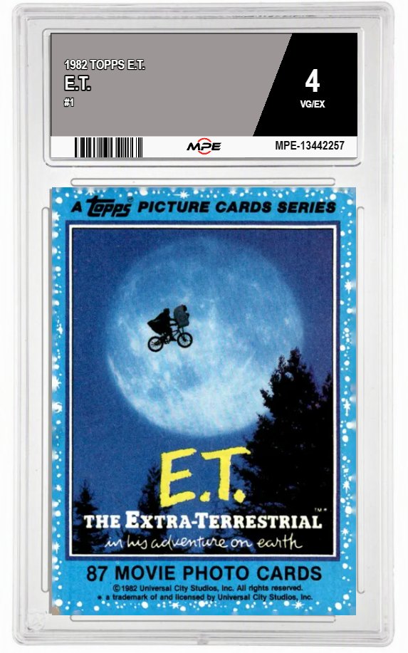 1982 TOPPS E.T. #1 E.T. MPE 4 VG/EX — graded card auctioned from the MPE vault
