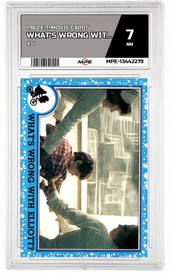 1982 TOPPS E.T. #34 WHAT'S WRONG WITH ELLIOTT? MPE 7 NM — graded card auctioned from the MPE vault