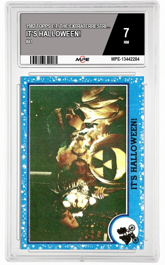 1982 TOPPS E.T. #41 IT'S HALLOWEEN! MPE 7 NM — graded card auctioned from the MPE vault