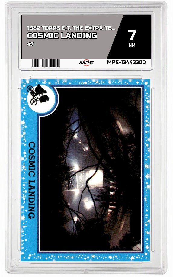 1982 TOPPS E.T. #71 COSMIC LANDING MPE 7 NM — graded card auctioned from the MPE vault