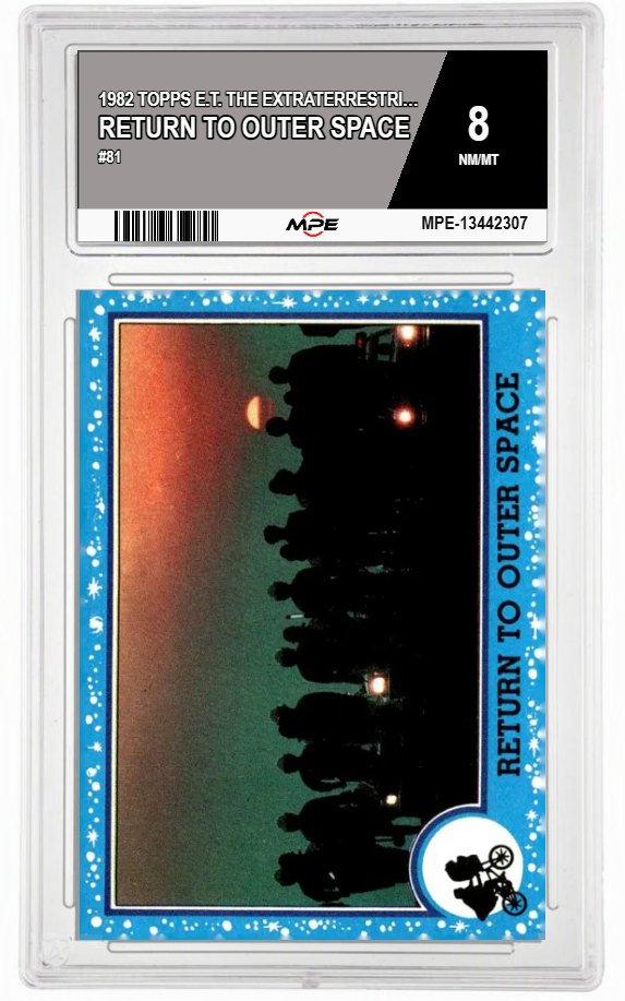 1982 TOPPS E.T. #81 RETURN TO OUTER SPACE MPE 8 NM/MT — graded card auctioned from the MPE vault