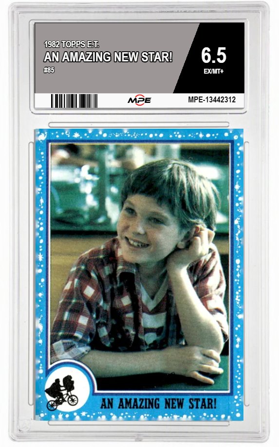 1982 TOPPS E.T. #85 AN AMAZING NEW STAR! MPE 6.5 EX/MT+ — graded card auctioned from the MPE vault