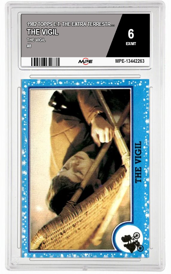 1982 TOPPS E.T. THE VIGIL #8 THE VIGIL MPE 6 EX/MT — graded card auctioned from the MPE vault