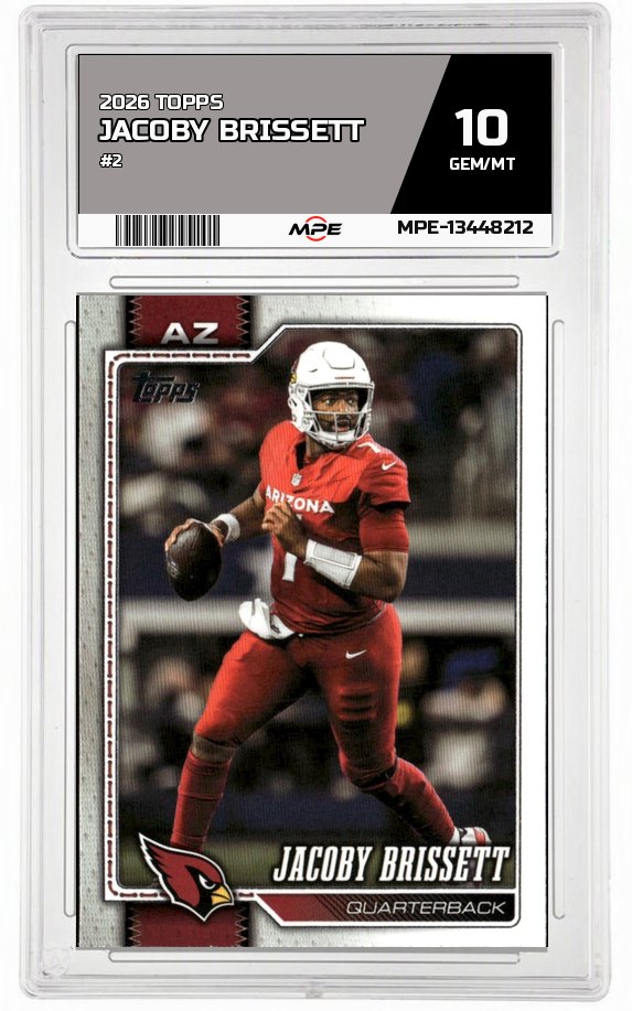 2026 TOPPS #2 JACOBY BRISSETT MPE 10 GEM/MT — graded card auctioned from the MPE vault