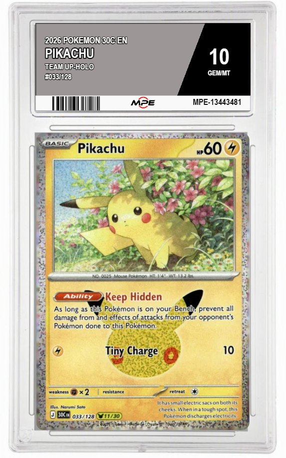 2026 POKEMON 30C EN TEAM UP-HOLO #033/128 PIKACHU MPE 10 GEM/MT — graded card auctioned from the MPE vault