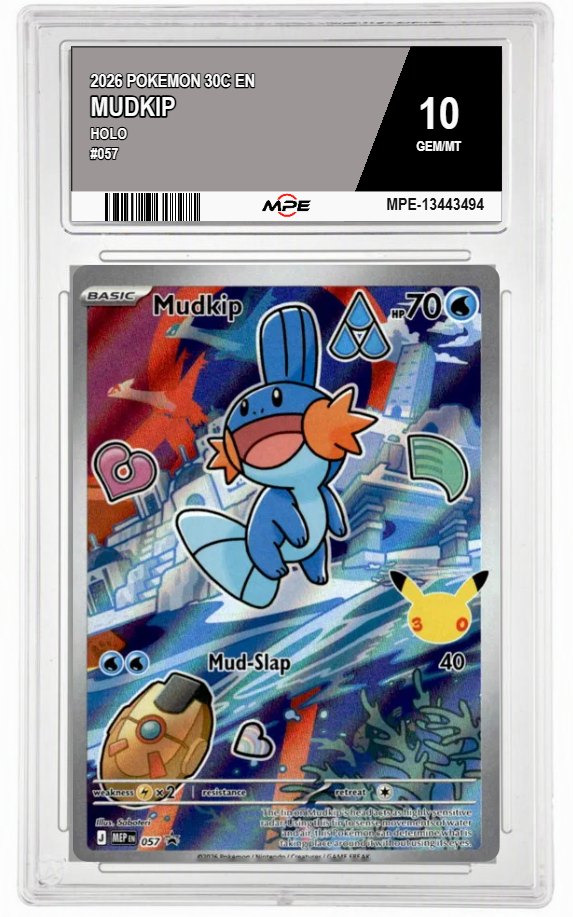 2026 POKEMON 30C EN HOLO #057 MUDKIP MPE 10 GEM/MT — graded card auctioned from the MPE vault