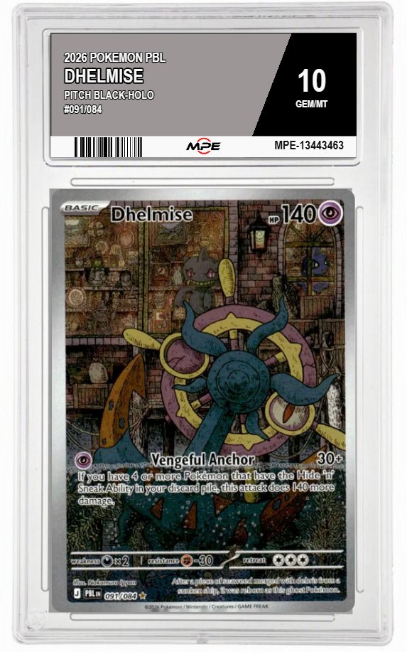 2026 POKEMON PBL PITCH BLACK-HOLO #091/084 DHELMISE MPE 10 GEM/MT — graded card auctioned from the MPE vault