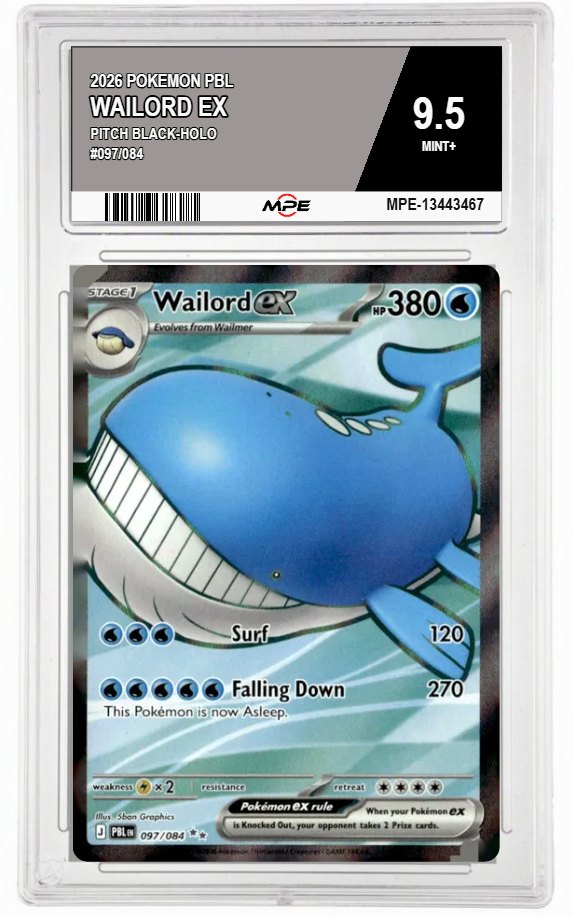 2026 POKEMON PBL PITCH BLACK-HOLO #097/084 WAILORD EX MPE 9.5 MINT+ — graded card auctioned from the MPE vault
