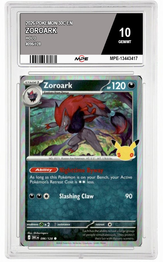 2026 POKEMON 30C EN HOLO #096/128 ZOROARK MPE 10 GEM/MT — graded card auctioned from the MPE vault