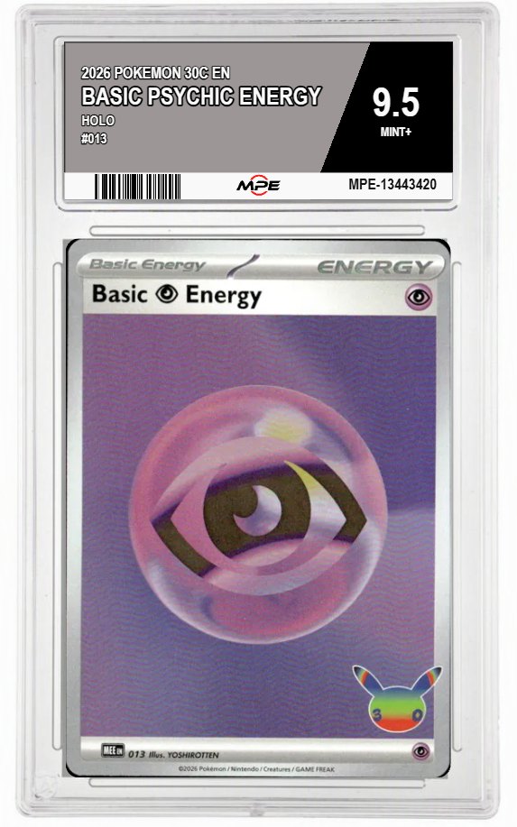 2026 POKEMON 30C EN HOLO #013 BASIC PSYCHIC ENERGY MPE 9.5 MINT+ — graded card auctioned from the MPE vault