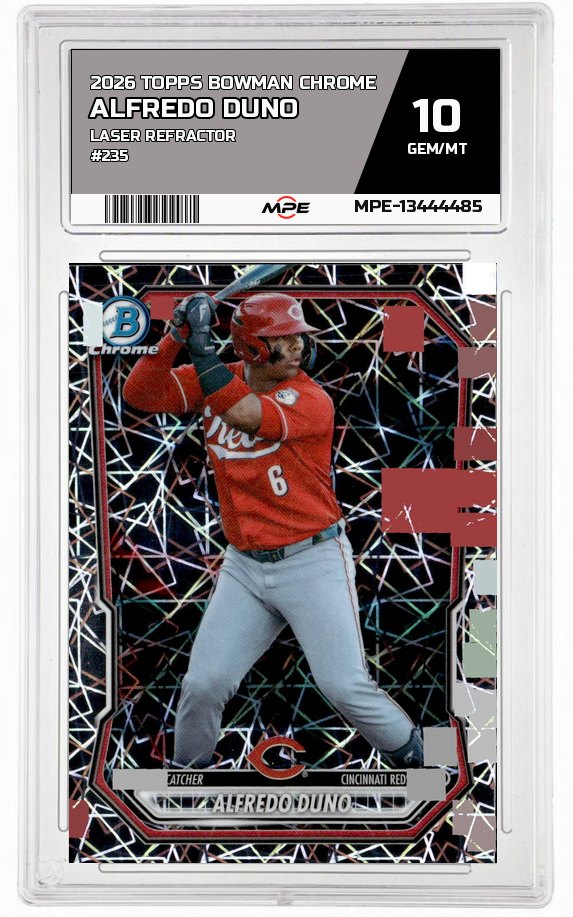 2026 TOPPS BOWMAN CHROME Laser Refractor #235 ALFREDO DUNO MPE 10 GEM/MT — graded card auctioned from the MPE vault