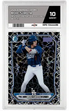 2026 BOWMAN CHROME LASER REFRACTOR-LAZER REFRACTOR #BCP-213 MIKE SIROTA MPE 10 GEM/MT — graded card up for auction