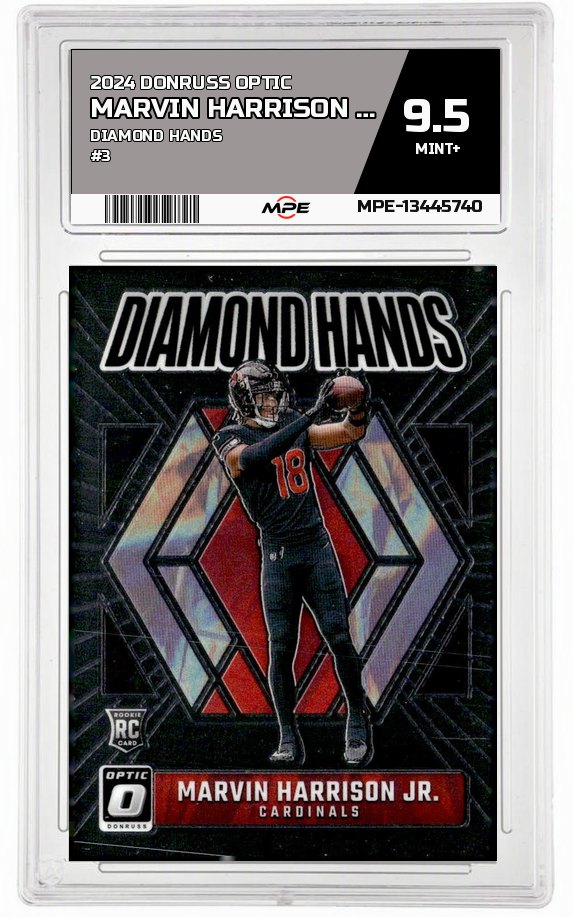 2024 DONRUSS OPTIC Diamond Hands #3 MARVIN HARRISON JR. MPE 9.5 MINT+ — graded card auctioned from the MPE vault