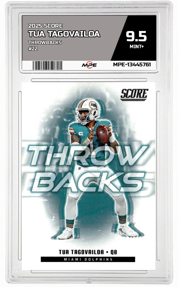 2025 SCORE THROWBACKS #22 TUA TAGOVAILOA MPE 9.5 MINT+ — graded card auctioned from the MPE vault