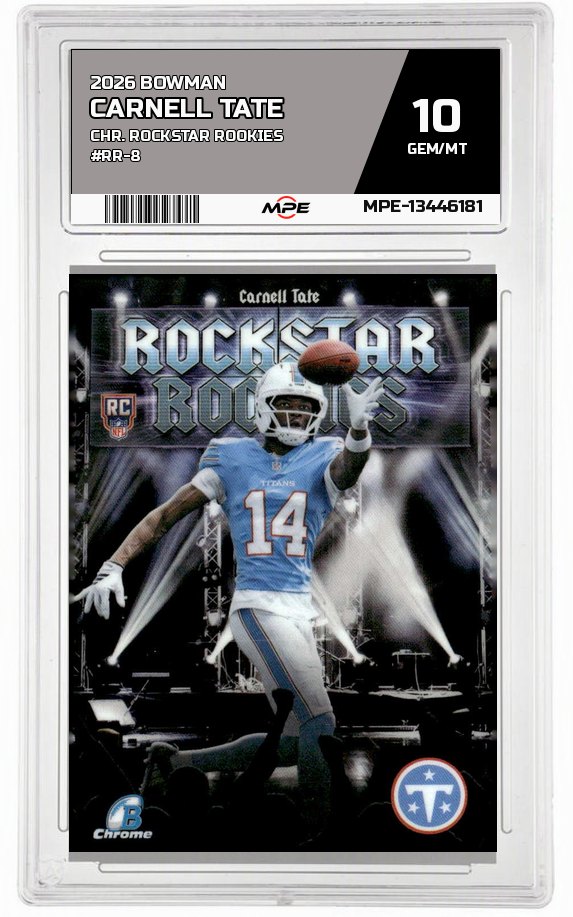 2026 BOWMAN CHR. ROCKSTAR ROOKIES #RR-8 CARNELL TATE MPE 10 GEM/MT — graded card auctioned from the MPE vault