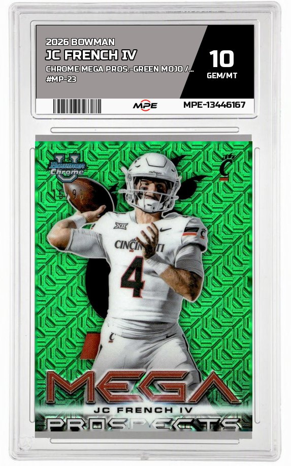2026 BOWMAN CHROME MEGA PROS.-GREEN MOJO /99 #MP-23 JC FRENCH IV MPE 10 GEM/MT — graded card auctioned from the MPE vault