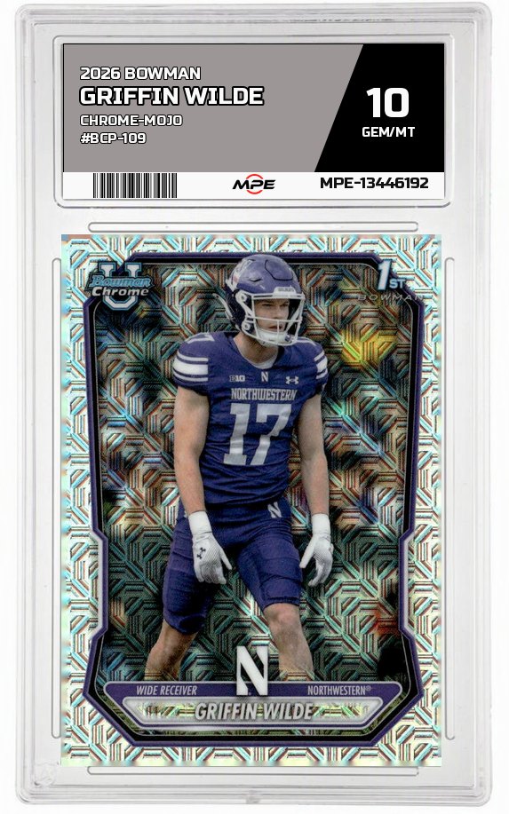 2026 BOWMAN CHROME-MOJO #BCP-109 GRIFFIN WILDE MPE 10 GEM/MT — graded card auctioned from the MPE vault
