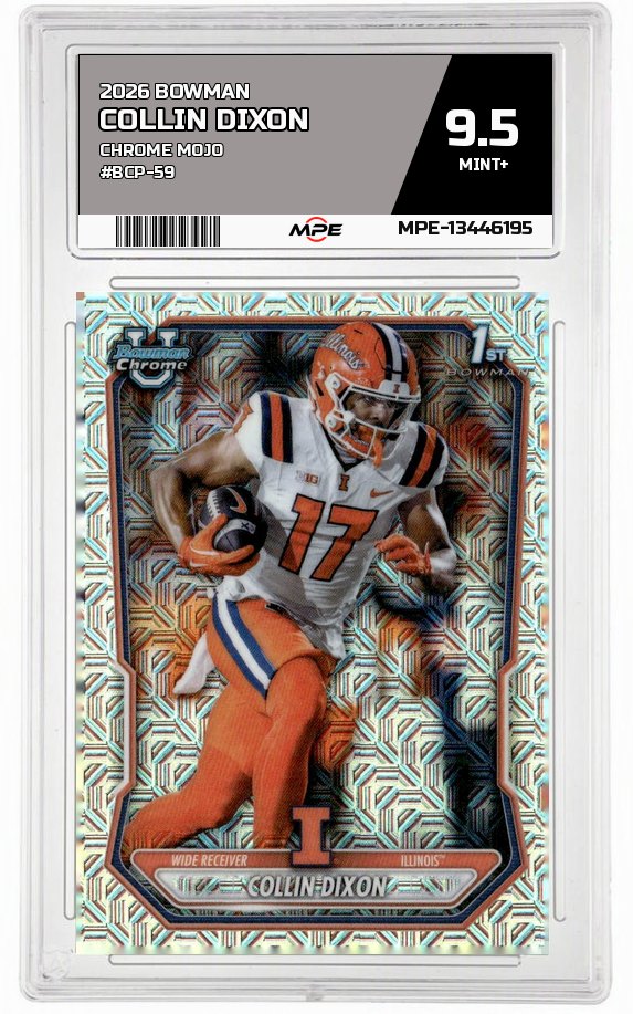 2026 BOWMAN CHROME MOJO #BCP-59 COLLIN DIXON MPE 9.5 MINT+ — graded card auctioned from the MPE vault