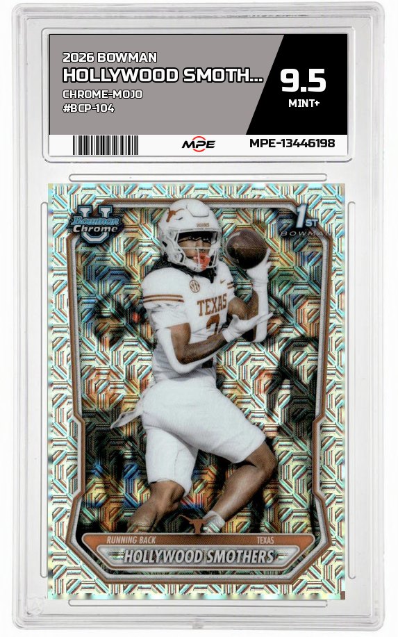 2026 BOWMAN CHROME-MOJO #BCP-104 HOLLYWOOD SMOTHERS MPE 9.5 MINT+ — graded card auctioned from the MPE vault