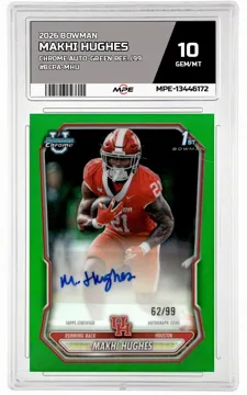 2026 BOWMAN CHROME AUTO-GREEN REF. /99 #BCPA-MHU MAKHI HUGHES MPE 10 GEM/MT — graded card up for auction