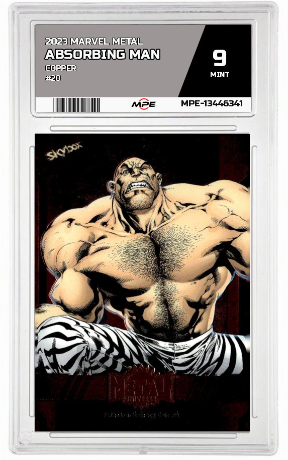 2023 MARVEL METAL Copper #20 ABSORBING MAN MPE 9 MINT — graded card auctioned from the MPE vault