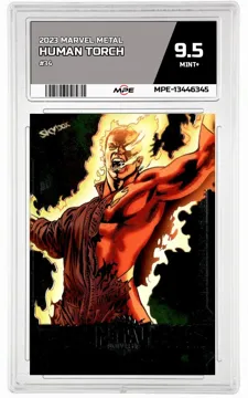2023 MARVEL METAL #34 HUMAN TORCH MPE 9.5 MINT+ — graded card up for auction