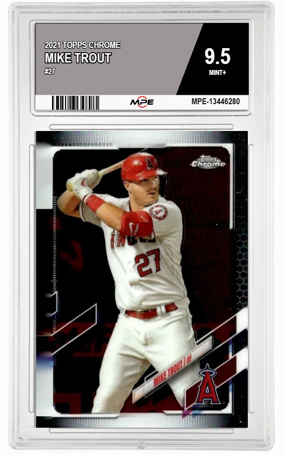 2021 TOPPS CHROME #27 MIKE TROUT MPE 9.5 MINT+ — graded card auctioned from the MPE vault