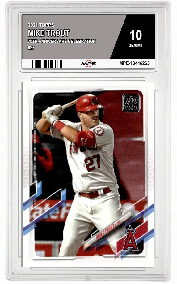 2021 TOPPS 70TH ANNIVERSARY CELEBRATION #27 MIKE TROUT MPE 10 GEM/MT — graded card auctioned from the MPE vault
