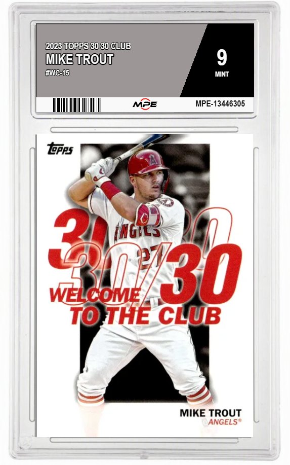 2023 TOPPS 30 30 CLUB #WC-15 MIKE TROUT MPE 9 MINT — graded card auctioned from the MPE vault
